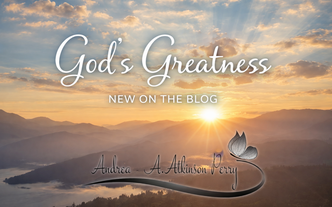 God’s greatness